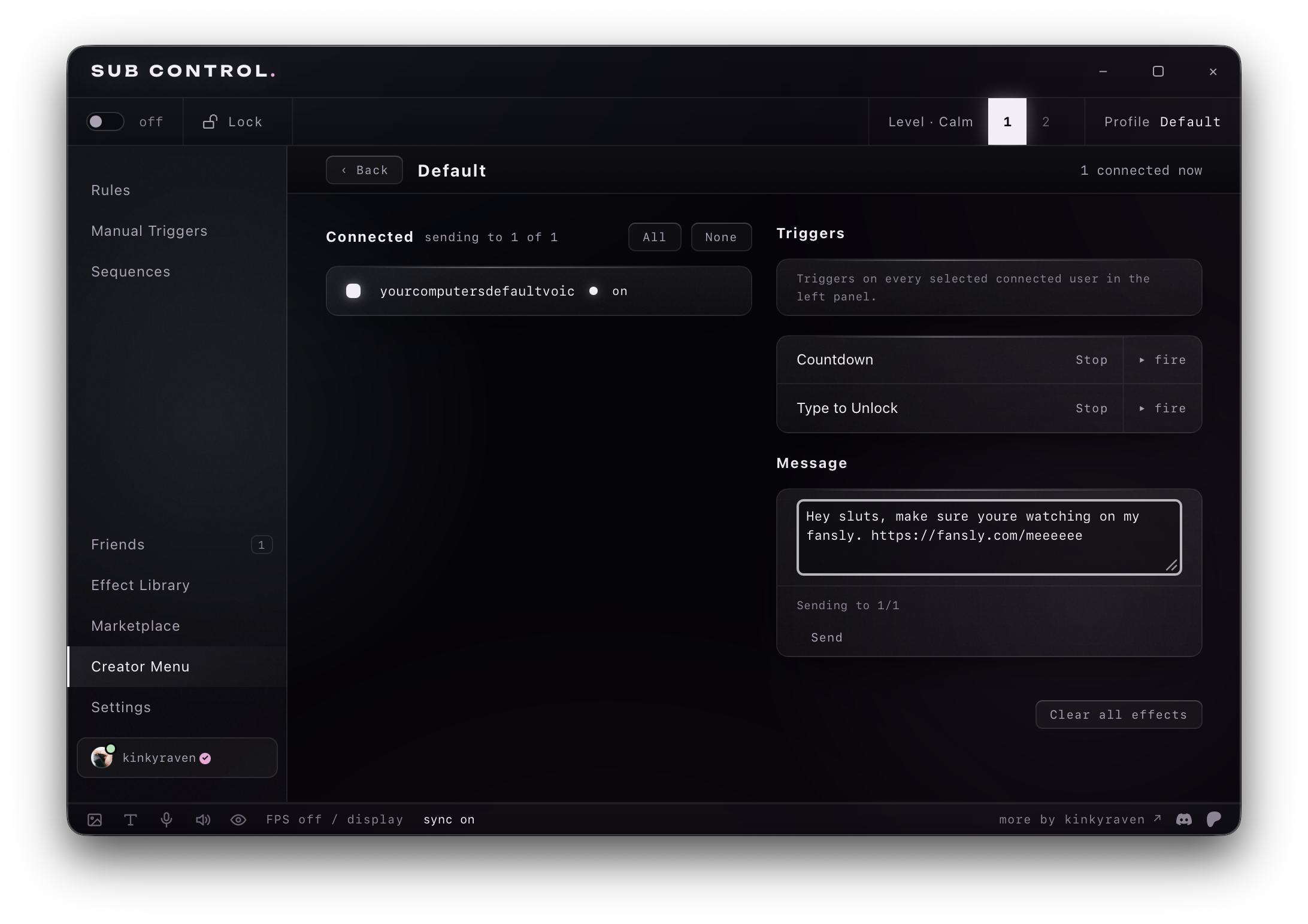 The Sub Control creator menu: a Default profile with one connected
                  user, Countdown and Type to Unlock triggers ready to fire, and a
                  message being sent to everyone connected.